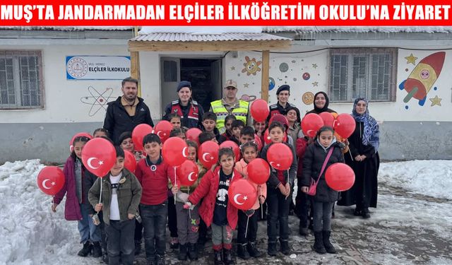 Muş'ta jandarmadan Elçiler İlköğretim Okulu’na ziyaret