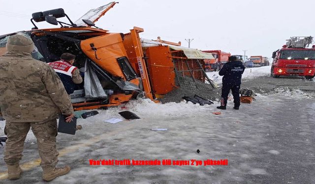 Van’da Karla Mücadele Sırasında Meydana Gelen Kazada Ölü Sayısı 2’ye Yükseldi