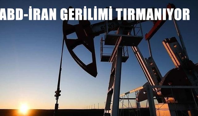 ABD-İran Gerilimi ve İsrail Saldırısı Petrol Fiyatlarını Artırıyor