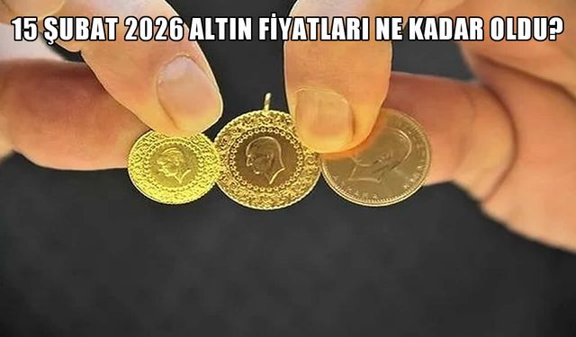 15 Şubat 2026 Altın Fiyatları Rekor Seviyede: Gram Altın 7 Bini Aştı, Çeyrek ve Tam Altın Kaç Lira?