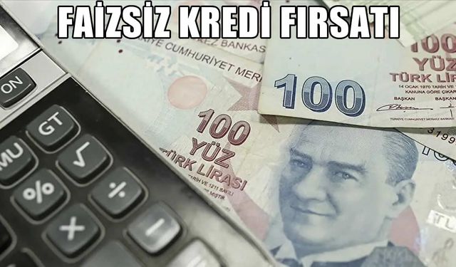 85 Bin Liraya Kadar Faizsiz Kredi Fırsatı: Emekli ve Çalışanlara Sıfır Faizli Destek!
