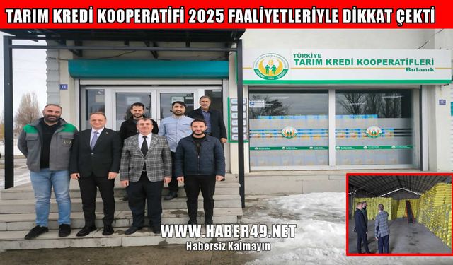 Bulanık Tarım Kredi Kooperatifi’nden örnek faaliyet performansı