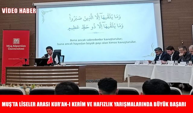 Muşlu gençler, Kur’an-ı Kerim ve Hafızlık yarışmalarında il birincisi oldu