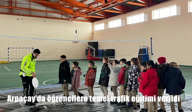 Arpaçay’da öğrencilere temel trafik eğitimi verildi