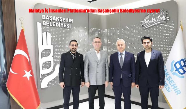 Başakşehir’de Malatya buluşması: Deprem dayanışması ve yeni iş birlikleri masada