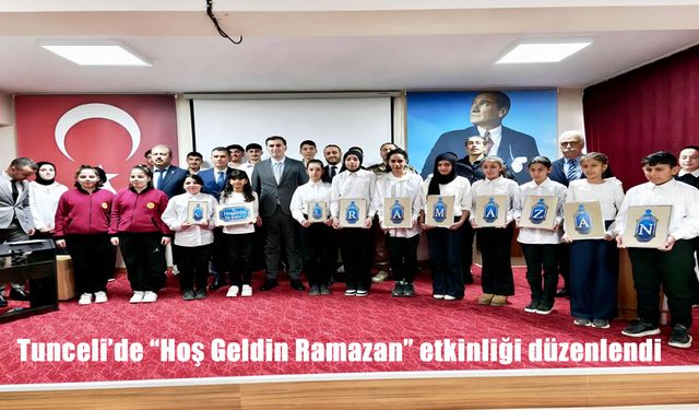 Tunceli’de "Hoş Geldin Ramazan" etkinliği düzenlendi