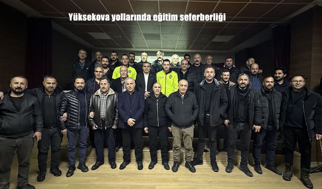 Yüksekova yollarında eğitim seferberliği
