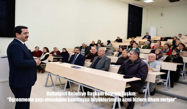 Battalgazi’de “Tazelenme” Buluşması: Büyüklerin Azmi İlham Oldu