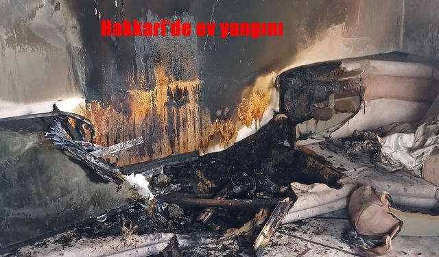 Hakkari’de ev yangını