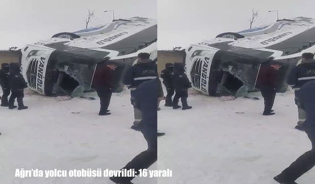 Ağrı’da yolcu otobüsü devrildi: 16 yaralı