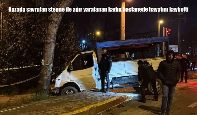 İki kamyonet çarpıştı: Stepnenin çarptığı genç kadın hayatını kaybetti