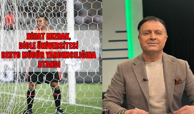 Dicle Üniversitesi BESYO’da yeni dönem: Nihat Mızrak göreve başladı