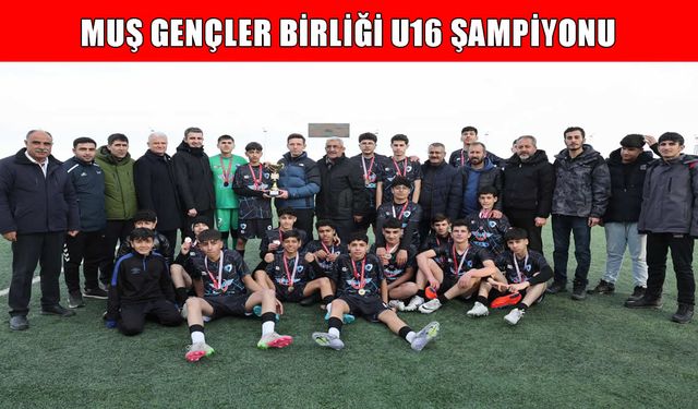Muş Gençlerbirliği namağlup şampiyon