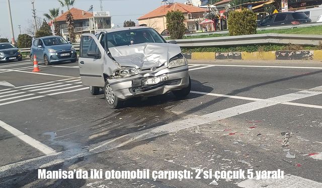 Manisa’da iki otomobil çarpıştı: 2’si çocuk 5 yaralı