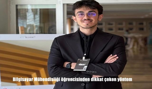 Bilgisayar Mühendisliği öğrencisinden dikkat çeken yöntem