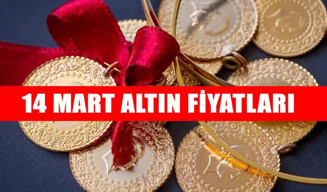 14 Mart Altın fiyatları açıklandı: Gram, Çeyrek ve Cumhuriyet Altınında son durum