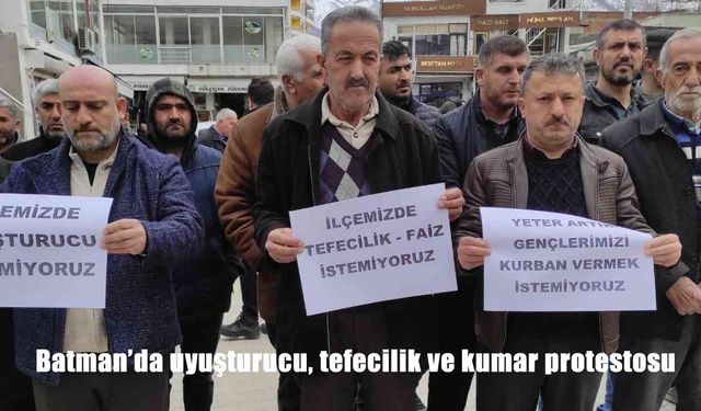 Batman’da uyuşturucu, tefecilik ve kumar protestosu
