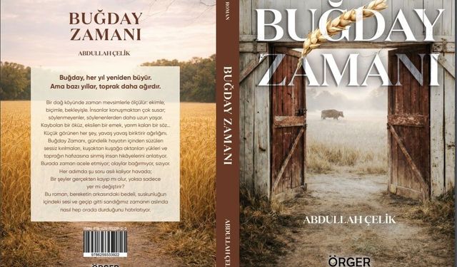 Gazeteci Abdullah Çelik’ten İlk Roman: “Buğday Zamanı” Okurla Buluştu