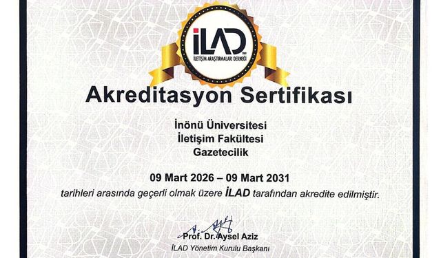 İnönü Üniversitesi Gazetecilik Bölümü 5 Yıllık Tam Akreditasyon Aldı