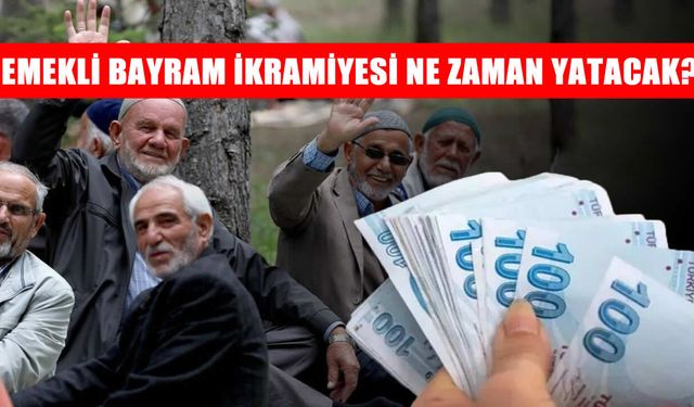 2026 Emekli Bayram İkramiyesi Ne Zaman Yatacak? SSK, Bağ-Kur ve Dul Yetim Aylığı Alanlar İçin Tarih Bekleniyor