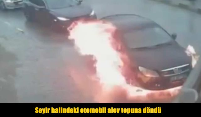 Trafikte Beklerken Kabus Yaşadılar: Otomobil Alev Topuna Döndü