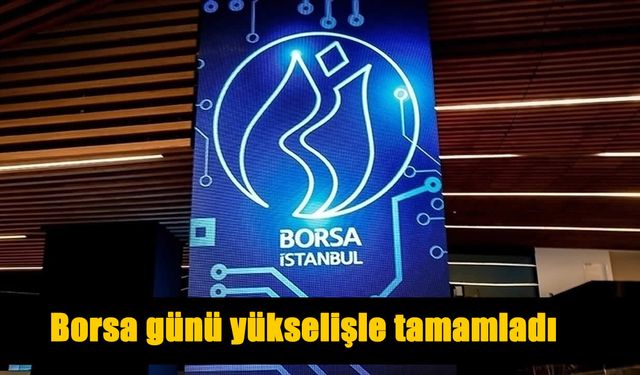 Küresel risklere rağmen borsada yükseliş sürüyor