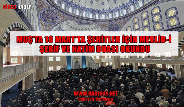 Muş'ta şehitler dualarla yad edildi