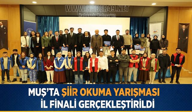 Muş’ta “Gençler Arası Şiir Okuma Yarışması” il finali yapıldı