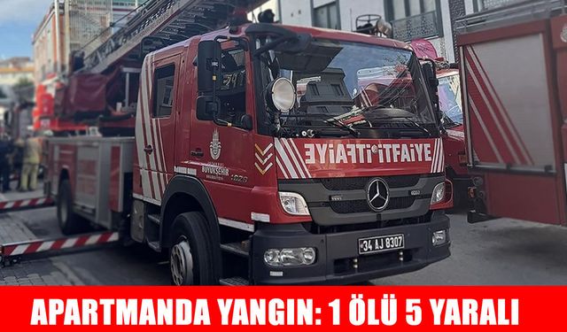 Fatih'te apartmanda çıkan yangında 1 kişi öldü, 5 kişi yaralandı