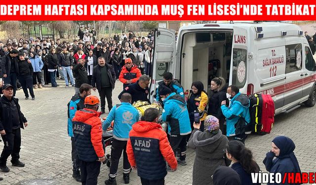 Muş Fen Lisesi'nde gerçeği aratmayan deprem tahliye tatbikatı