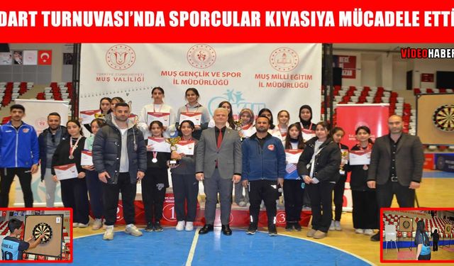 Muş’ta Dart Turnuvası: 28 okuldan 150’ye yakın sporcu kıyasıya mücadele etti