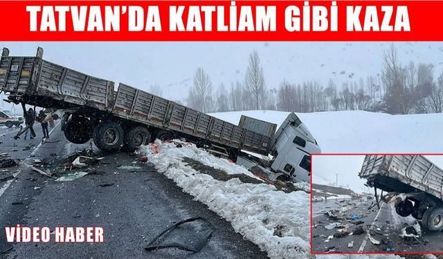 Tatvan-Van kara yolunda feci kaza: 2 ölü, 5 yaralı