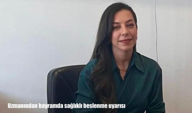 Malatya İl Sağlık Müdürlüğü’nden bayramda sağlıklı beslenme rehberi