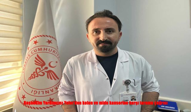Başhekim Yardımcısı Yeler’den kritik uyarı: Kanser taramasını ihmal etmeyin