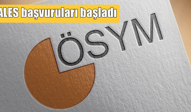 ÖSYM duyurdu: 2026-ALES/1 başvuruları başladı