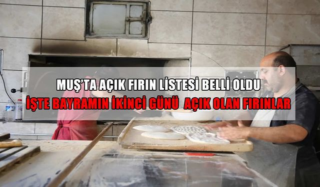 Muş’ta bayramın ikinci günü ekmek üretimi kesintisiz sürecek