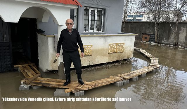 Yüksekova’da Venedik çilesi: Evlere giriş tahtadan köprülerle sağlanıyor