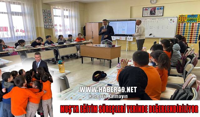 Muş İl Milli Eğitim Müdürü Altay'dan okul ziyareti