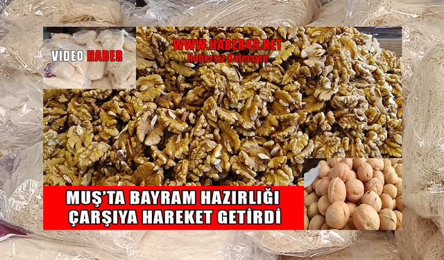 Muşta bayram öncesi tatlı telaşı başladı