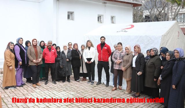 Elazığ’da kadınlara afet eğitimi: Depreme karşı bilinçlendirme hamlesi