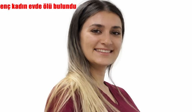 Mardin’de acı olay: Genç kadın evinde ölü bulundu