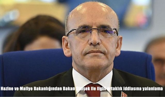 Şimşek hakkındaki habere bakanlıktan açıklama