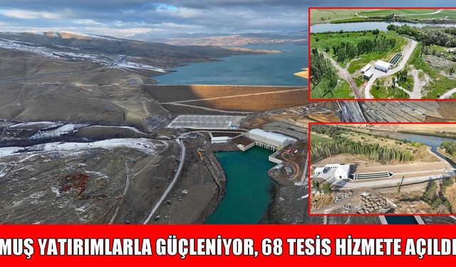 Muş’a 23 yılda 44,5 milyar TL’lik su yatırımı