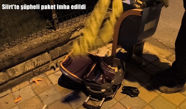 Siirt’te şüpheli paket kontrollü şekilde imha edildi