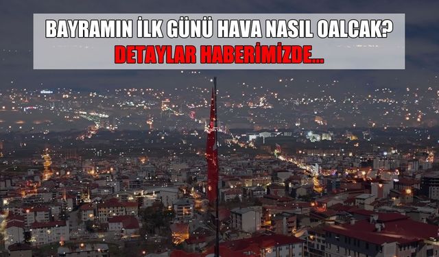 Muş’ta bayramın birinci günü hava nasıl olacak? İşte ilçe ilçe hava durumu