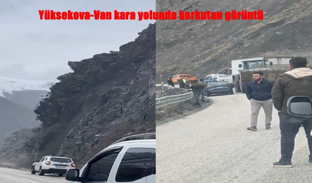 Yüksekova-Van yolunda heyelan paniği: Sürücüler saniyelerle kurtuldu