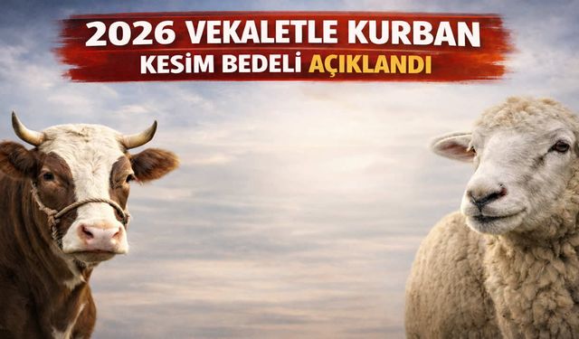 Vekaletle kurban kesim ücretleri açıklandı