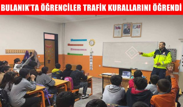 Bulanık’ta öğrencilere trafik eğitimi verildi