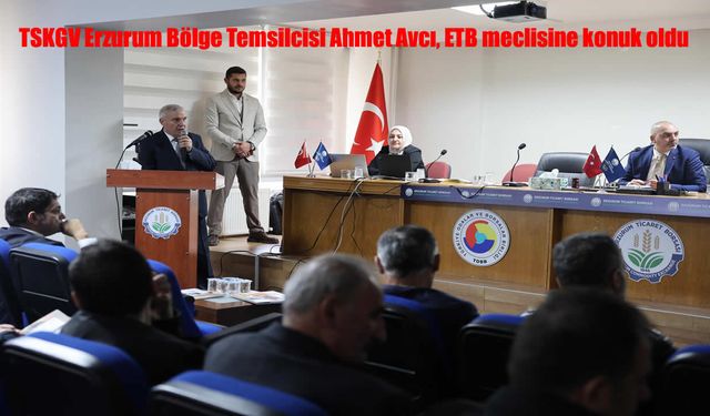 TSKGV Erzurum Bölge Temsilcisi ETB Üyeleriyle Buluştu