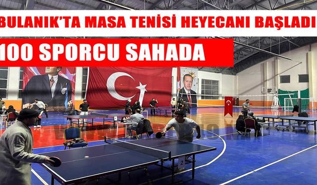 Bulanık’ta masa tenisi turnuvası heyecanı başladı